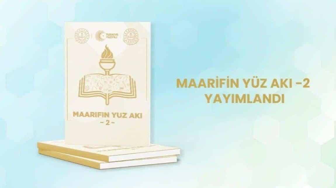 Maarifin Yüz Akı Dergisinin Yeni Sayısı Yayında!